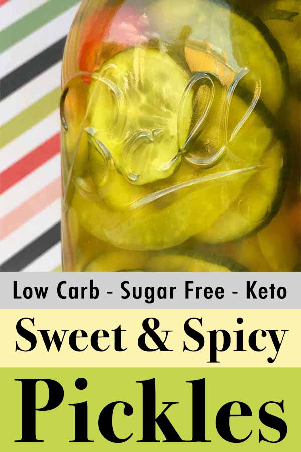 Low Carb Keto Sweet and Spicy Pickles Pinterest Pins
