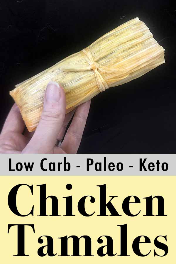 Low Carb Keto Paleo Chicken Tamales