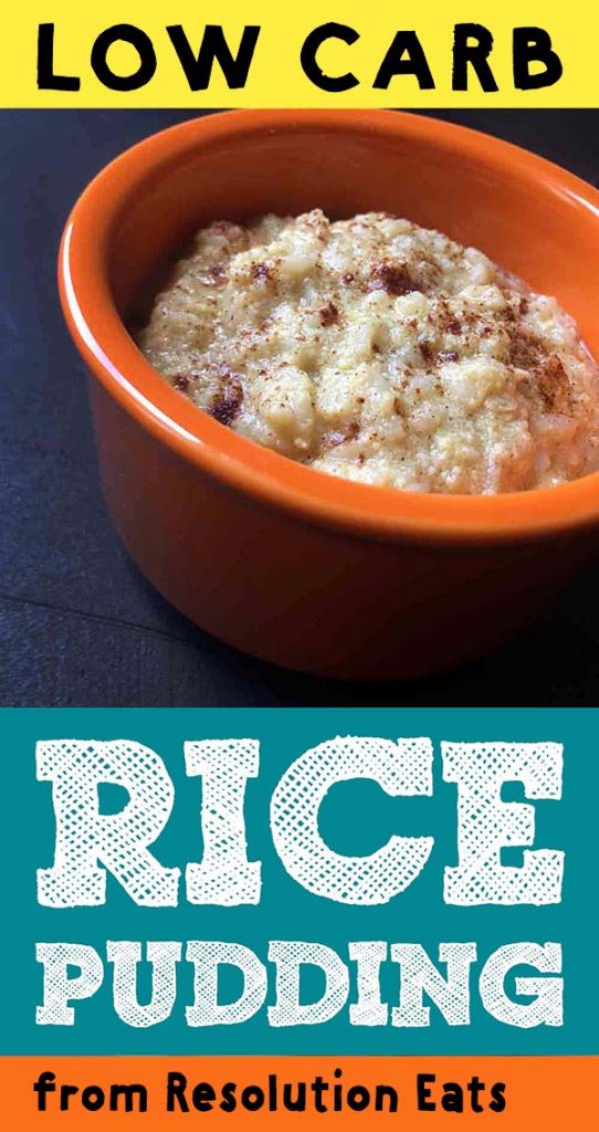 Rice Pudding [Low Carb & Keto] Resolution Eats