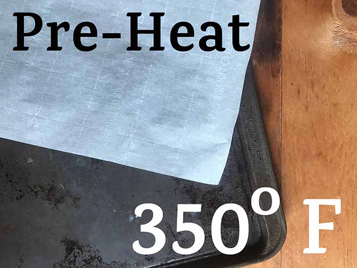 Step 5 Pre-heat oven to 350 degrees F