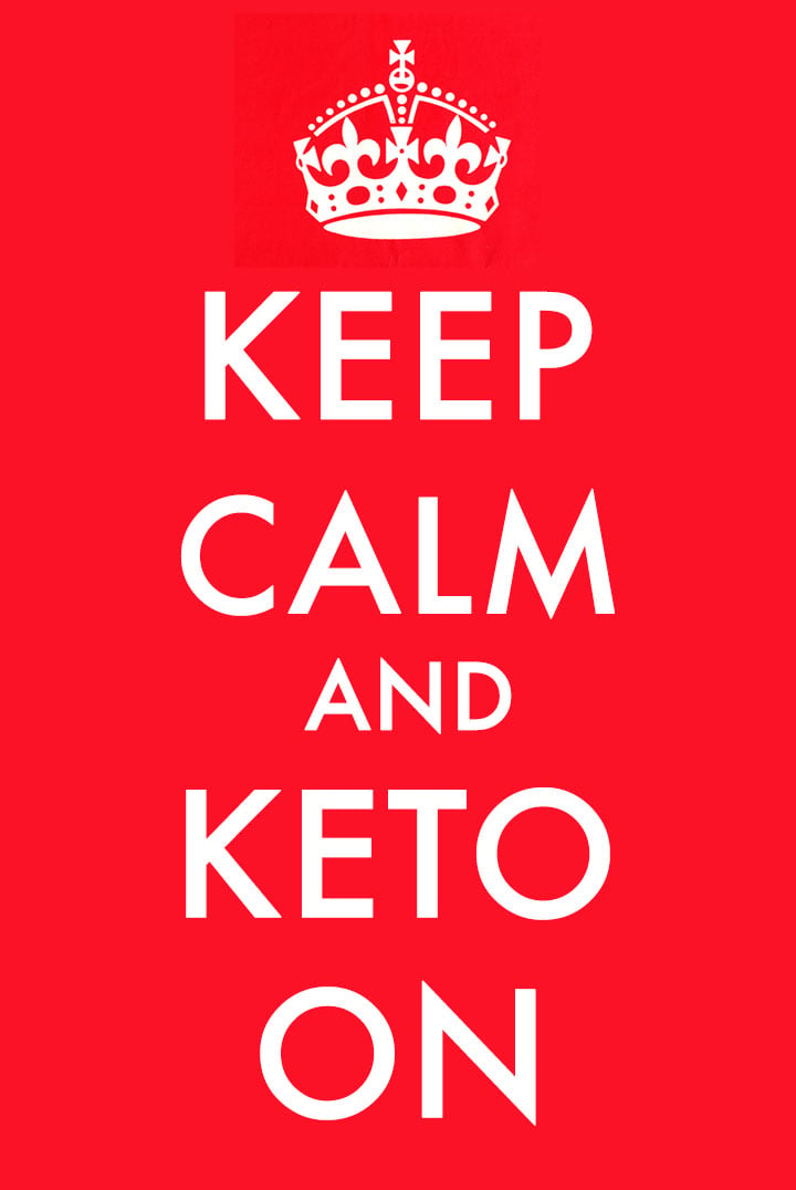 a bright red poster that says "Keep Calm and Keto on"