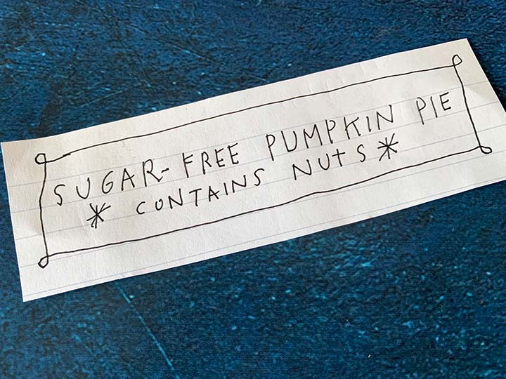 a handwritten note says "Sugar-Free Pumpkin Pie, Contains nuts"