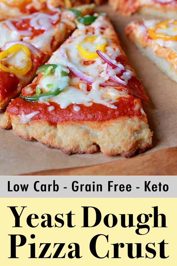 Grain Free Yeast Dough Pizza Crust Pinterest Pin