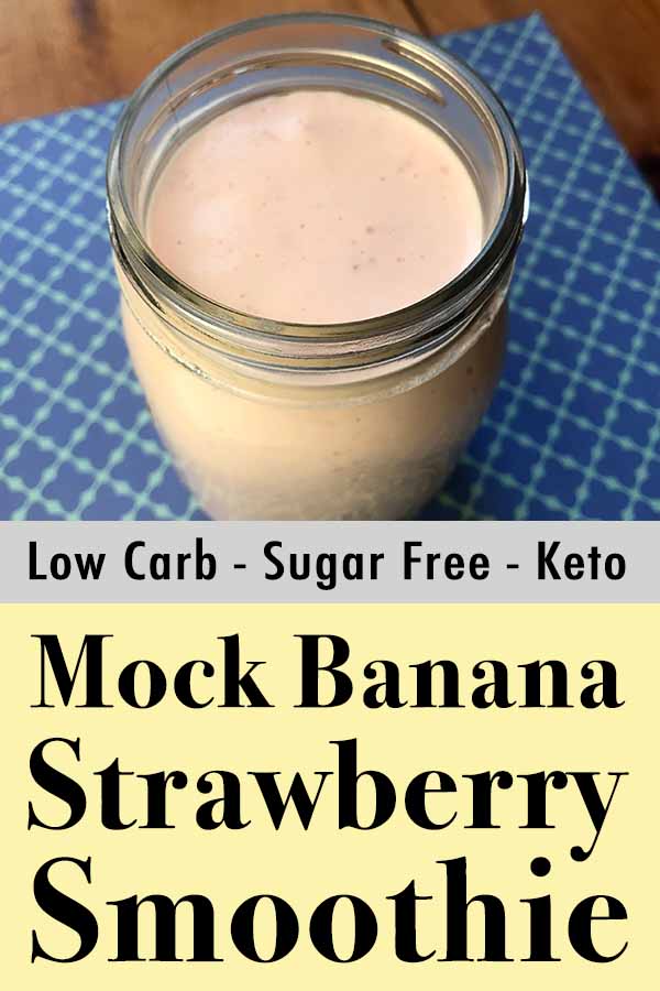 Best Healthy Low Carb Mock Strawberry Banana Smoothie Pinterest Pin
