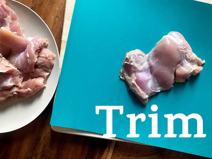 Step 2 Trim Chicken Thighs
