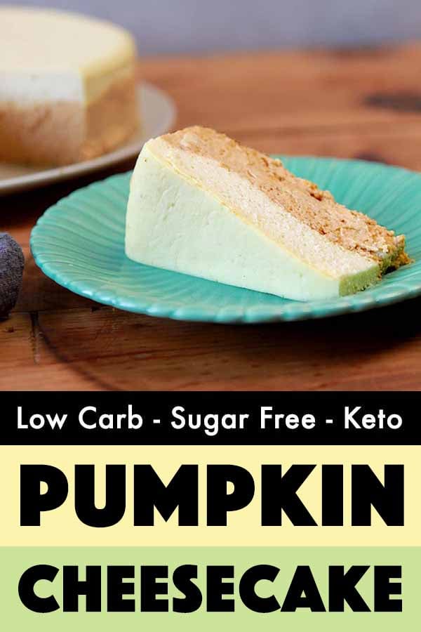 Pinterest Pin for Sugar Free Pumpkin Cheesecake