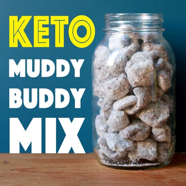 Pinterest Pin for Keto Muddy Buddy Mix