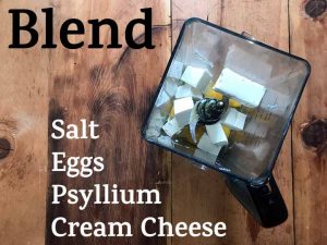 step 3 blend together salt, eggs, cream cheese and Psyllium Husk Powder