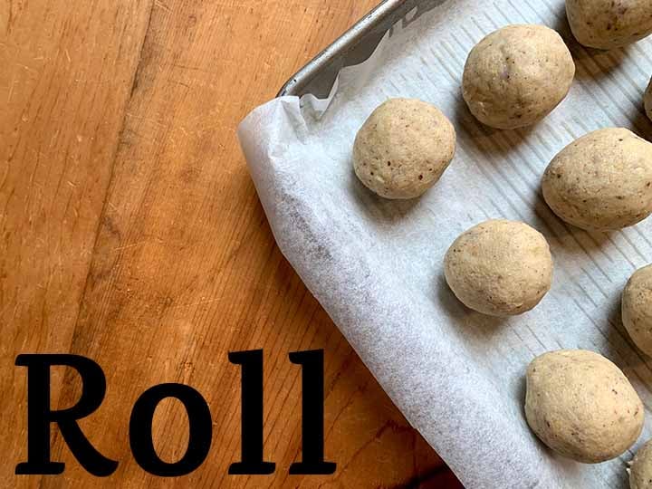 Step 6 roll dough into balls