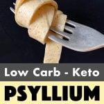 Pinterest Pin for Keto Psyllium Husk Powder Noodles