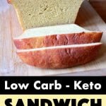 Pinterest Pin for Low Carb Sandwich Bread