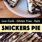 Pinterest Pin for Keto Snickers Pie