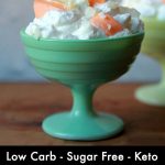 Pinterest Pin for Keto Orange Fluff Salad