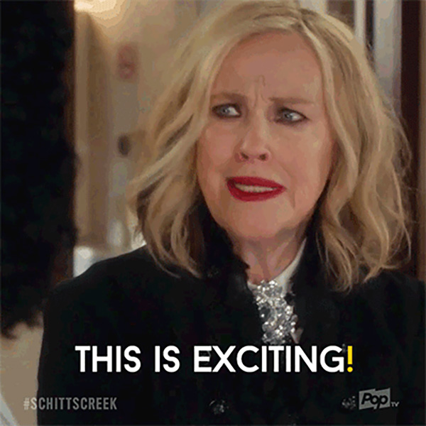 Miora from Schitts Creek saying this is exciting